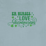 ER Nurses Love Shenanigans T-Shirt - Image 5